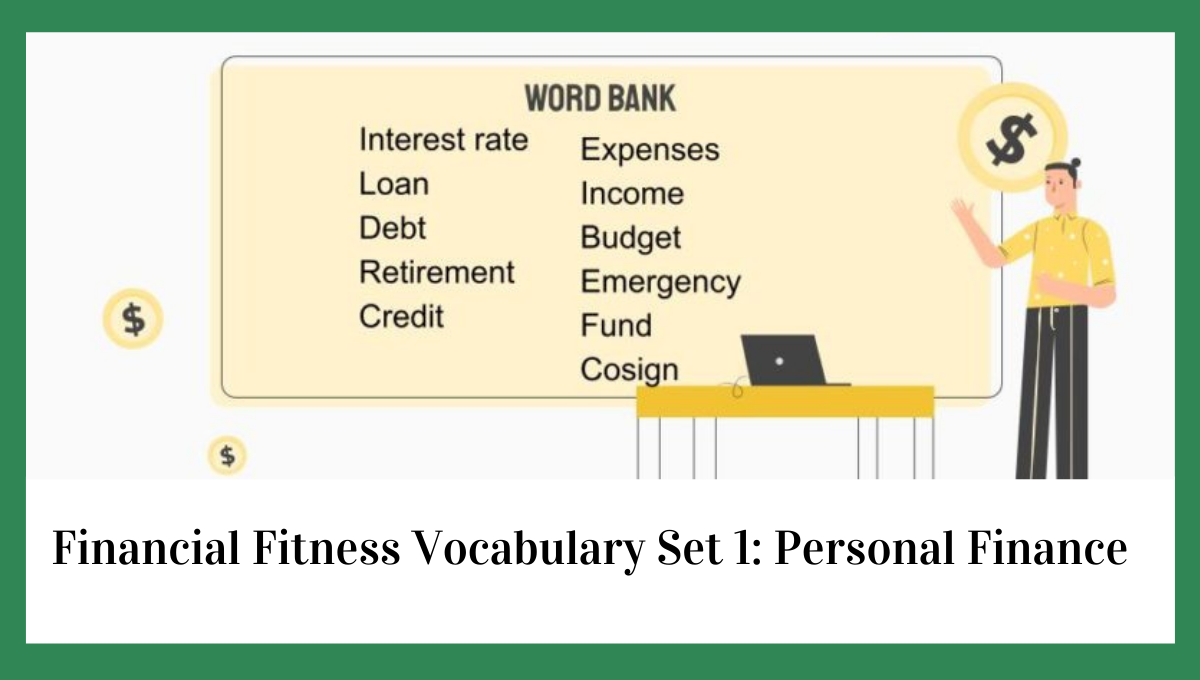 Financial Fitness Vocabulary Set 1: Personal Finance